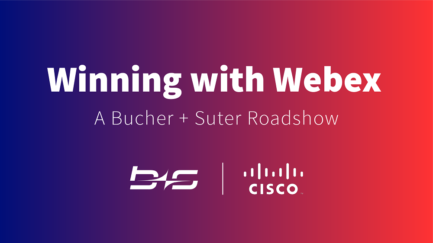 The Bucher + Suter Webex Roadshow